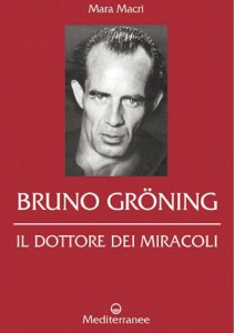 Bruno Goring  - Il dottore dei miracoli