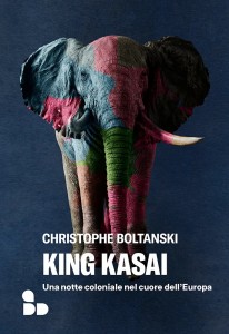 Christophe Boltanski - King Kasai (Add editore)